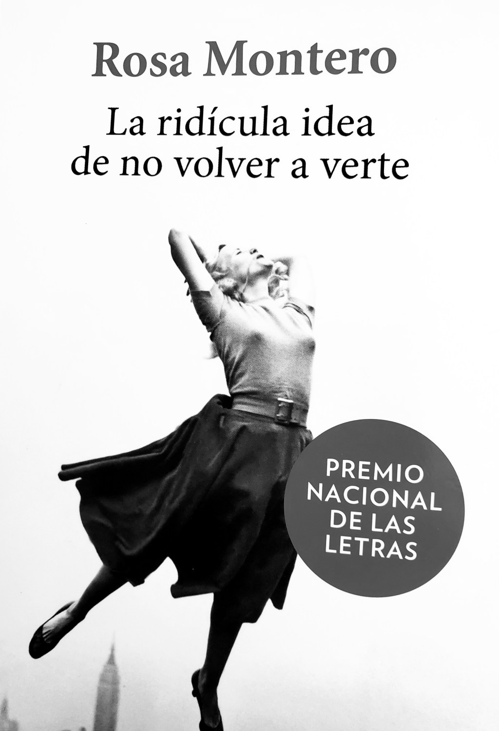 LA RIDICULA IDEA DE NO VOLVER A&nbsp;VERTE