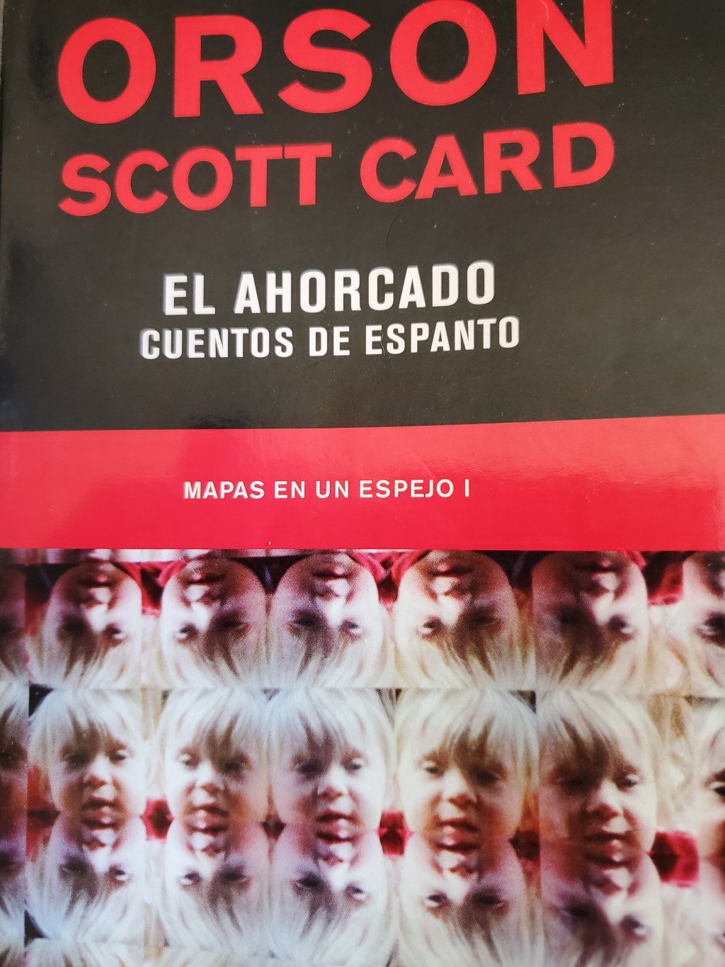 EL AHORCADO, CUENTOS DE ESPANTO (MAPAS EN UN ESPEJO&nbsp;I)