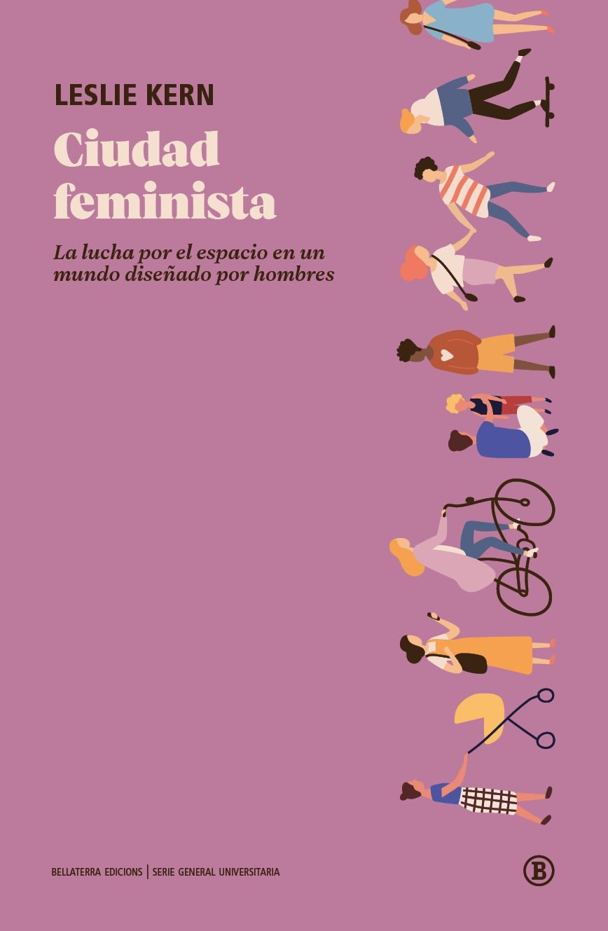 CIUDAD FEMINISTA. La lucha por el espacio